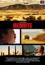 Фильм «Remote» смотреть онлайн фильм в хорошем качестве 1080p