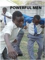 «Powerful Men» кадры фильма в хорошем качестве