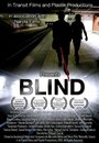 Фильм «Blind» скачать бесплатно в хорошем качестве без регистрации и смс 1080p