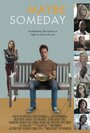 Фильм «Maybe Someday» смотреть онлайн фильм в хорошем качестве 720p