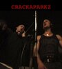 Фильм «Crackaparkz» смотреть онлайн фильм в хорошем качестве 720p