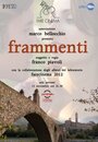 Фильм «Frammenti» скачать бесплатно в хорошем качестве без регистрации и смс 1080p