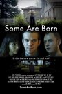 Some Are Born (2015)