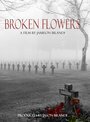 Фильм «Broken Flowers» смотреть онлайн фильм в хорошем качестве 720p