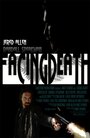 Фильм «Facing Death» смотреть онлайн фильм в хорошем качестве 720p