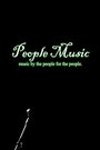 «People Music» трейлер фильма в хорошем качестве 1080p