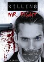 Фильм «Killing Mr. Right» скачать бесплатно в хорошем качестве без регистрации и смс 1080p