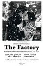 «The Factory» кадры фильма в хорошем качестве