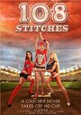 Фильм «108 Stitches» смотреть онлайн фильм в хорошем качестве 1080p