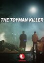 «The Toyman Killer» кадры фильма в хорошем качестве