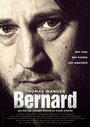 Фильм «Bernard» смотреть онлайн фильм в хорошем качестве 720p