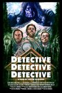 «Detective Detective Detective» трейлер фильма в хорошем качестве 1080p