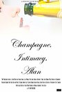 Фильм «Champagne, Intimacy, Alan» скачать бесплатно в хорошем качестве без регистрации и смс 1080p