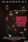 Фильм «Empire Gypsy» смотреть онлайн фильм в хорошем качестве 720p