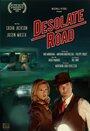 «Desolate Road» трейлер фильма в хорошем качестве 1080p