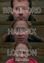 «Bradford Halifax London» кадры фильма в хорошем качестве