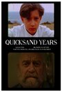 «Quicksand Years» трейлер фильма в хорошем качестве 1080p