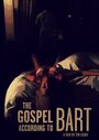 Фильм «The Gospel According to Bart» скачать бесплатно в хорошем качестве без регистрации и смс 1080p