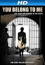 «You Belong to Me: Sex Race and Murder in the South» кадры фильма в хорошем качестве