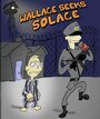 «Wallace Seeks Solace» трейлер фильма в хорошем качестве 1080p