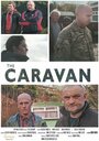 «The Caravan» трейлер фильма в хорошем качестве 1080p