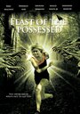 Фильм «Feast of the Possessed» скачать бесплатно в хорошем качестве без регистрации и смс 1080p