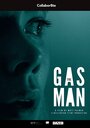 Фильм «The Gas Man» смотреть онлайн фильм в хорошем качестве 1080p