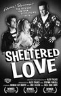 Фильм «Sheltered Love» смотреть онлайн фильм в хорошем качестве 720p