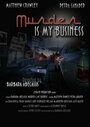 Murder Is My Business (2013)