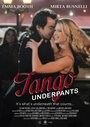 Фильм «Tango Underpants» скачать бесплатно в хорошем качестве без регистрации и смс 1080p