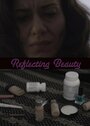 «Reflecting Beauty» трейлер фильма в хорошем качестве 1080p