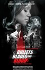 Фильм «Bullets Blades and Blood» скачать бесплатно в хорошем качестве без регистрации и смс 1080p