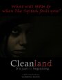 Фильм «Cleanland» смотреть онлайн фильм в хорошем качестве 720p