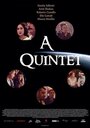 «A Quintet» трейлер фильма в хорошем качестве 1080p