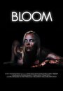 Фильм «Bloom» смотреть онлайн фильм в хорошем качестве 1080p