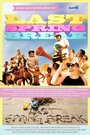 «Last Spring Break» трейлер фильма в хорошем качестве 1080p