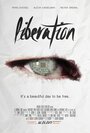 Фильм «Liberation» смотреть онлайн фильм в хорошем качестве 720p