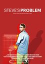 Фильм «Steve's Problem» смотреть онлайн фильм в хорошем качестве 1080p