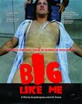 «Big Like Me» кадры фильма в хорошем качестве