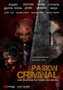 Фильм «Pasión criminal» смотреть онлайн фильм в хорошем качестве 720p