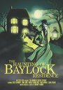 «The Haunting of Baylock Residence» кадры фильма в хорошем качестве