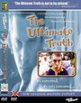 Фильм «The Ultimate Truth» смотреть онлайн фильм в хорошем качестве 720p