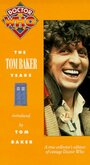 Фильм «'Doctor Who': The Tom Baker Years» смотреть онлайн фильм в хорошем качестве 720p