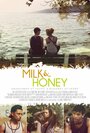 Фильм «Milk and Honey» смотреть онлайн фильм в хорошем качестве 720p