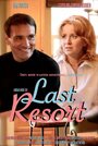 Фильм «Last Resort» смотреть онлайн фильм в хорошем качестве 720p