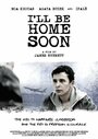 I'll Be Home Soon (2014)