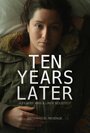 «Ten Years Later» трейлер фильма в хорошем качестве 1080p