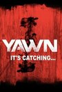 «YAWN - It's Catching...» трейлер фильма в хорошем качестве 1080p