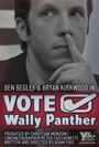 «Vote Wally Panther!» трейлер фильма в хорошем качестве 1080p