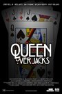 Фильм «Queen Over Jacks» смотреть онлайн фильм в хорошем качестве 720p